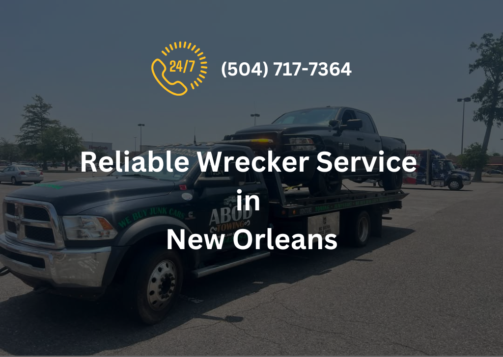 Reliable Wrecker Service in New Orleans