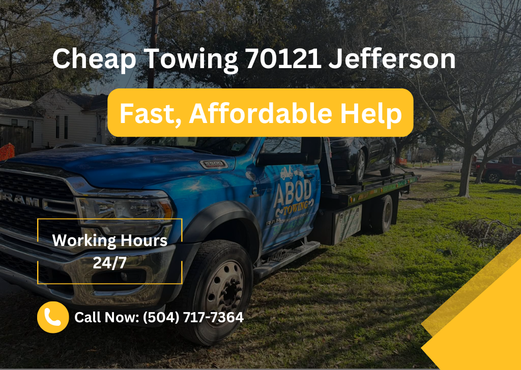 Cheap Towing 70121 Jefferson Fast, Affordable Help by ABOD TOWING, LLC