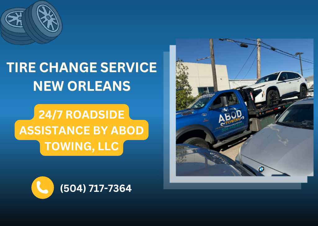 Tire Change Service New Orleans 247 Roadside Assistance by ABOD TOWING, LLC