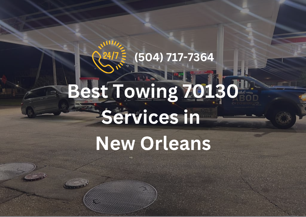 Best Towing 70130 Services in New Orleans