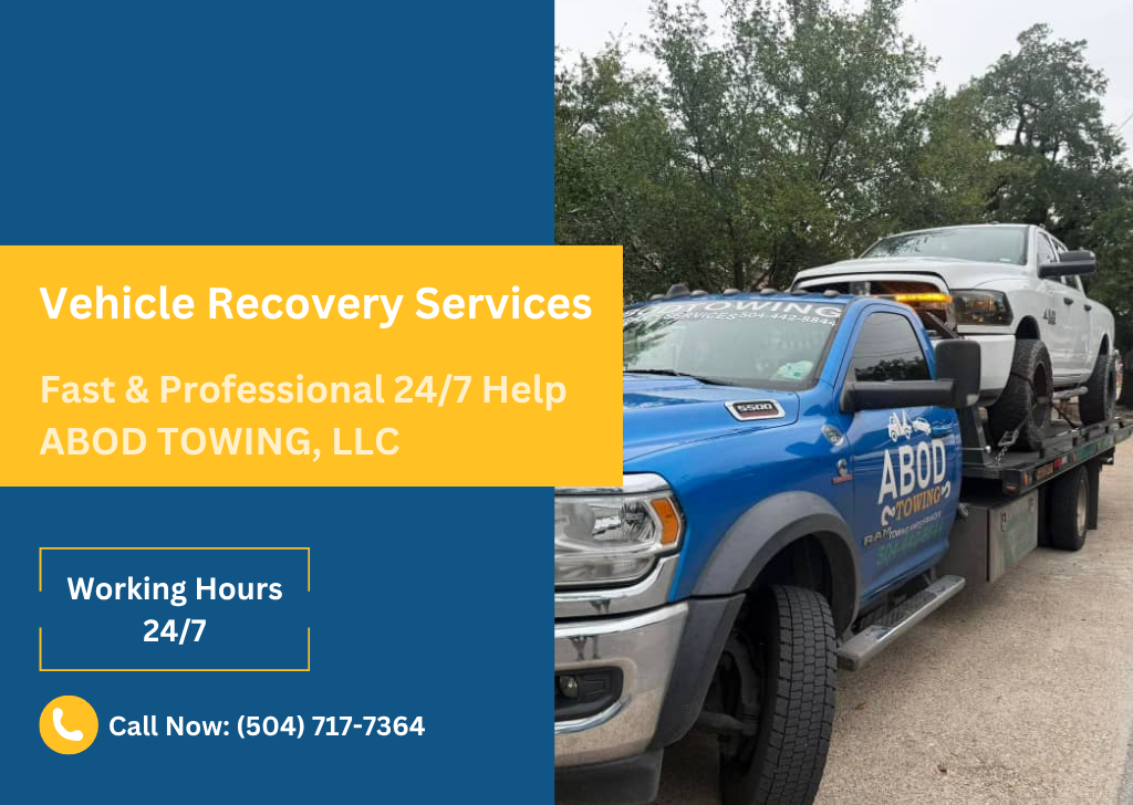 Vehicle Recovery Services Fast & Professional 247 Help ABOD TOWING, LLC